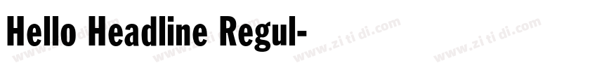 Hello Headline Regul字体转换